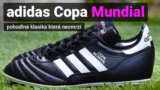 adidas Copa Mundial [RECENZE] – pohodlná legenda mezi kopačkami